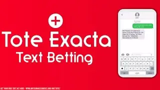 How to Create a ToteExacta Bet Via Tote Text Betting UK?