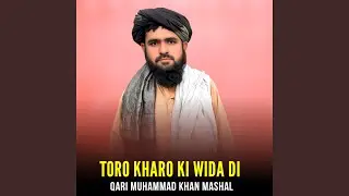 Toro Kharo Ki Wida Di