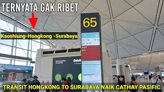 CARA TRANSIT HONGKONG DARI KAOSHIUNG  LANJUT JUANDA