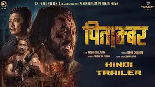 Pitambar Hindi Dubbed Nepali Movie Trailer 2025 - Pradeep, Dayahang, Saugat, Anoop, Divya