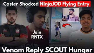 Venom Reply SCOUT Hunger❤️ Joining RNTX 🥵 NinjaJOD Entry | Team Xspark