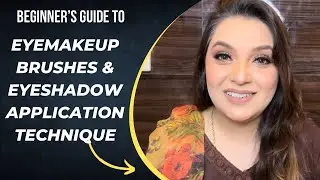EYEMAKEUP BRUSHES AND THEIR USE | EYESHADOW APPLICATION TECHNIQUE | MAGICAL SEHBA