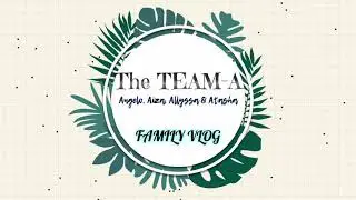 The Team-A Family Vlog Intro