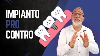 Ep.4 Protesi su impianto dentale: PRO e CONTRO