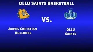 OLLU Saints Women's Basketball vs Jarvis Christian College