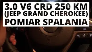 Jeep Grand Cherokee 3.0 V6 CRD 250 KM (AT) - pomiar spalania