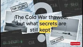 CIA Archives: The Forbidden Discovery in Antarctica