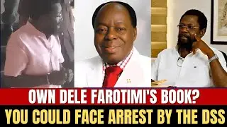COURT ORDERS DSS TO SEIZE DELE FAROTIMI&rsquo;S BOOK, ARREST READERS & UNPUBLISH IT EVERYWHERE WITH AMAZON