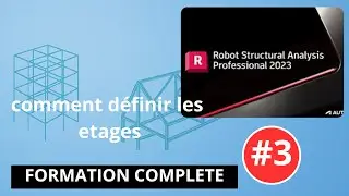 🏢 Définition des Étages dans Robot Structural Analysis | Formation Complète #3 🏗️
