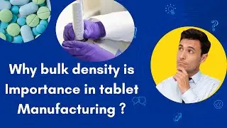 Why bulk density is Importance in tablet Manufacturing ?#pharmaknowlege #pharmaproduction