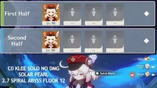 C0 Klee No Damage Solar Pearl Solo Floor 12 | Genshin Impact 2.7 Spiral Abyss
