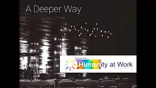 Join us at the Humanity at Work Conference - 2022