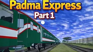 down Padma Express part 1