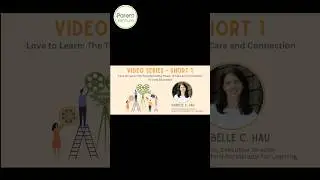 Love to Learn - The Transformative Power of Care and Connection in Early Education (Short 1)
