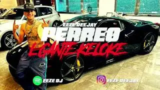 PERREO L-GANTE - EEZE DJ