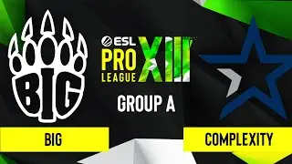 CS:GO - BIG vs. Complexity [Mirage] Map 1 - ESL Pro League Season 13 - Group A