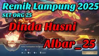 Remik Lampung 2025_set ORG 25 Albar _Dinda Husni full bass remix kenceng abiss🤣