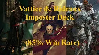 GWENT - Nilfgaard Vattier de Rideaux Imposter Deck Guide (85% Win Rate)