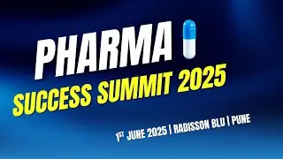 🎥 GLIMPSES | PHARMA SUCCESS SUMMIT 2025 | RADISSON BLU, PUNE 🎉