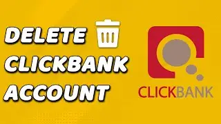 How To Delete Clickbank Account (FAST!)