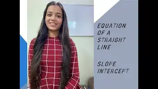 Equation of a straight line|Slope|Intercept|Parallel & Perpendicular line|Mathematics for Economics|