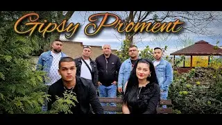 Gipsy Proment - Sas Man Piranori ( OFFICIALvideo ) Vlastna Tvorba 🎬🥃