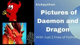 Get Pictures of Daemon and Dragon with just 2 lines of Python  | | Python🔥🔥🔥👍😎