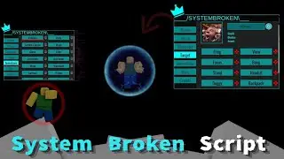 [Patched] System Broken Script Showcase - ROBLOX EXPLOITING