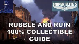 Sniper Elite 5 Complete 100% Collectible Guide Mission 8 - Rubble and Ruin