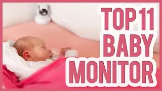 Best Baby Monitor 2019 &ndash; TOP 11 Baby Video Monitors