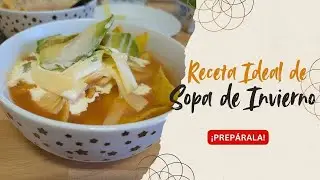 Receta Fácil- Sopa de Tortilla adaptada! - Para este Invierno! #recetamexicana