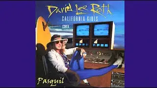 California Girls (Beach Boys cover)           David Lee Roth version