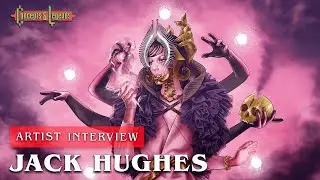 Interview MAGIC THE GATHERING artist Jack Hughes!