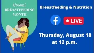 National Breastfeeding Month: Breastfeeding & Nutrition