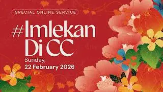 IBADAH 1 PM - Ibadah Spesial Nuansa Imlek Christ Cathedral (LIVE) | 22/02/26 | Ps. Harry Sanoza