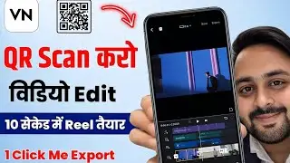VN Code Scan Karke Video Kaise Banaye | VN App Template Use Kare | Step by Step Hindi