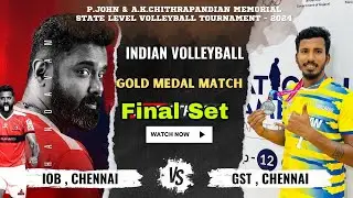 Grand Finale 🔥 GST Chennai Vs IOB | Final Set 🏆 P.John & Chitrapandian Memorial Trophy