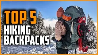 Best Hiking Backpacks 2024 | Top 5 Best Camping & Hiking Backpacks On Amazon