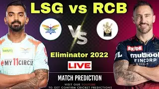 IPL 2022 LSG vs RCB Eliminator Match Prediction - Dream11 & Playing 11 | Lucknow vs Bangalore | LIVE