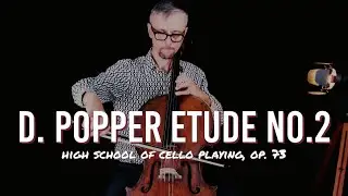D. Popper Cello Etude No.2 High School of Cello Playing Op. 73 | Fast and Slow Tempo