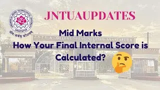 JNTUA// MID MARKS//How Final Internal Marks is Calculated