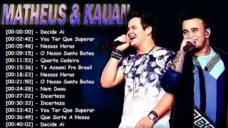 Top Matheus e Kauan | Playlist Sertanejo Pra Sofrer | As Mais Tocadas Ao Vivo 🔥 #sofr&ecirc;ncia