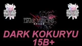 [FR] [FFBE  GL Version] DARK VISION #20 : DARK KOKURYU 15B+ COUNTER ATTAQUE STRAT (GOLDEN RIZER)