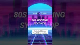 Nostalgic 80s Music For R&eacute;tro Videos ! #musicforvideo #synthpop #backgroundmusic #inspiring #retro
