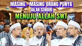 MASING-MASING ORANG PUNYA JALAN SENDIRI MENUJU ALLAH SWT || Kh. Dedu Ahmad Sehu Lc Part 2
