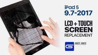 Замена ЖК-дисплея и сенсорного экрана iPad 5 2017