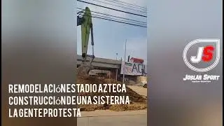 La odiada nueva sisterna del Estadio Azteca