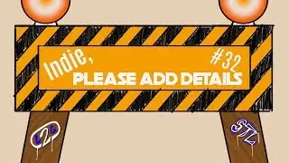 Indie, Please Add Details | #32 | Do you replay early access games at full launch?