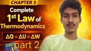 Complete 1st Law of Thermodynamics | Chapter 3 | Thermal Engineering | SSC JE RRB JE Diploma