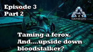 Taming a Ferox in the Snow Biome! - Ark Genesis - Episode 3 Part 2 - Ft. TheOtrain